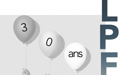 Focus de septembre 2021 : le cabinet LPF a 30 ans !